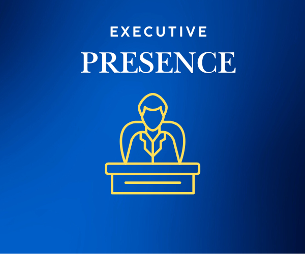 Executive presence Executive presence