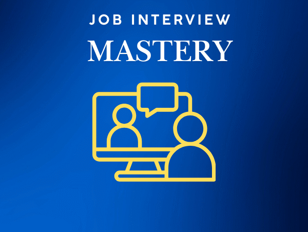 Job Interview Mastery