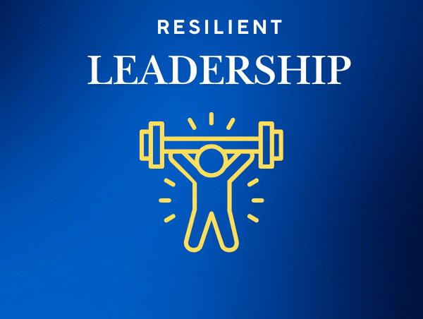 Resilient Leadership