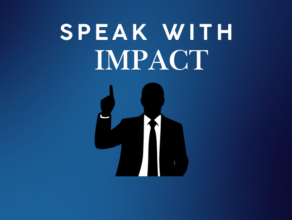 Speak with Impact