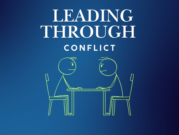 Leading Through Conflict