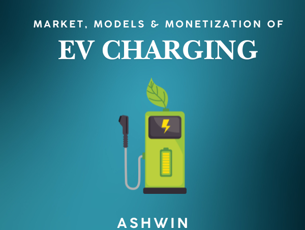 MMM of EV Charging Market Models & Monetization of EV Charging